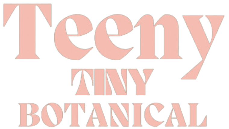 Teeny Tiny Botanical
